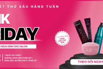 [PINK FRIDAY] NGÀY HỘI MUA SẮM DÀNH RIÊNG CHO SALON CHUYÊN NGHIỆP